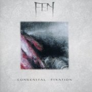 Fen - Congenital Fixation (2006)