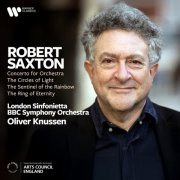 Oliver Knussen - Saxton: Concerto for Orchestra, The Circles of Light, The Sentinel of the Rainbow & The Ring of Eternity (2025)