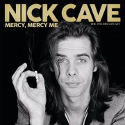 Nick Cave - Mercy, Mercy Me (2025)