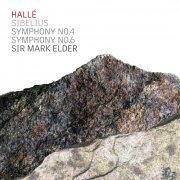 Hallé Orchestra, Mark Elder - Sibelius: Symphonies Nos. 4 & 6 (2020) [Hi-Res]