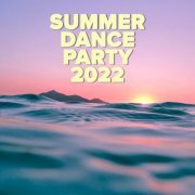 VA - Summer Dance Party 2022 (2022)