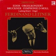 Ferdinand Leitner, Ludwig Doerr - Bruckner: Symphonie D-Moll (1992)