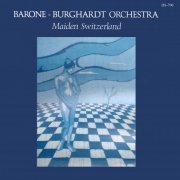 Barone - Burghardt Orchestra - Maiden Switzerland (1978)