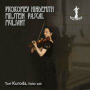 Yuri Kuroda - Prokofiev Hindemith Milstein Pascal Mulsant (2024)