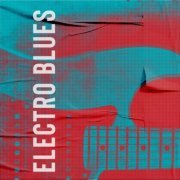 Gregg A. Allen - Electro Blues (2020) Hi-Res