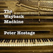 Peter Hostage - The Wayback Machine (2012) flac