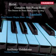 Anthony Goldstone - Holst & Lambert: Piano Music (1995)