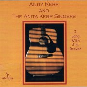 The Anita Kerr Singers – I Sang With Jim Reeves (1972)
