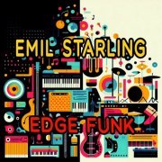 EMIL STARLING - Edge Funk (2023)