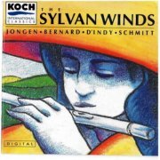 The Sylvan Winds - The Sylvan Winds - Jongen, D'Indy, Bernard, Schmitt (1992)