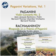 Jean-Jacques Kantorow, Dubravka Tomšič, Bernard Thomas Chamber Orchestra, Ljubljana Symphony Orchestra, Bernard Thomas, Anton Nanut - Paganini Variations, Vol. 1-3 (2003)