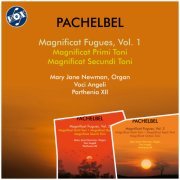 Mary Jane Newman, Members of Voci Angeli, Members of Parthenia XII - Pachelbel: Magnificat Fugues, Vol. 1-3 (1999)