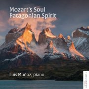 Luis Muñoz - Mozart's Soul - Patagonian Spirit (2025) Hi-Res