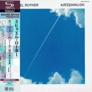 Michael Rother - Katzenmusik (1979) [2009]