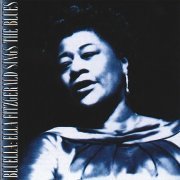 Ella Fitzgerald - Bluella: Ella Fitzgerald Sings The Blues (1996)