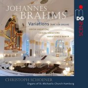 Christoph Schoener  - Brahms: Variations for Organ (2018) [Hi-Res]