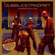 Dubblestandart - Immigration Dub (2007)