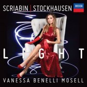 Vanessa Benelli Mosell - Light: Scriabin, Stockhausen (2016)