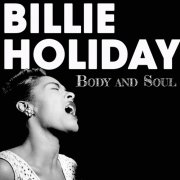 Billie Holiday - Body and Soul (Remastered) (2025) [Hi-Res]