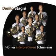 Danilo Stagni - Hörner interpretieren Schumann (2025) Hi-Res