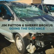 Jim Patton & Sherry Brokus - Going The Distance (2022)