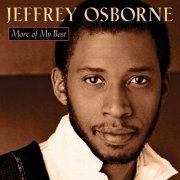 Jeffrey Osborne - More of My Best (2000)