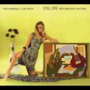 Fred Redekop - Still Life With Mandolin And Bass (2011) flac