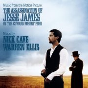 Nick Cave, Warren Ellis - The Assassination of Jesse James By the Coward Robert Ford (2007)