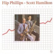 Flip Phillips, Scott Hamilton - A Sound Investment (1987)