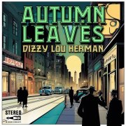 Dizzy Lou Herman - Autumn Leaves (2024) [Hi-Res]