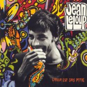 Jean Leloup - L'amour est sans pitié (1990)
