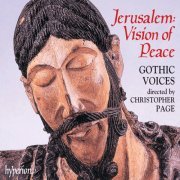 Gothic Voices, Christopher Page - Jerusalem: Vision of Peace (1998)