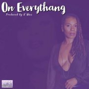 Ms. Toi - On Everythang (2022)