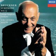 Sir Georg Solti, Chicago Symphony Orchestra - Bruckner: Symphony No. 3 (1993)