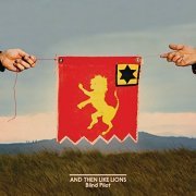 Blind Pilot - And Then Like Lions (2016)