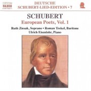 Ruth Ziesak, Christian Elsner, Ulrich Eisenlohr - Schubert: Lied Edition 7 - European Poets, Vol. 1 (2002)