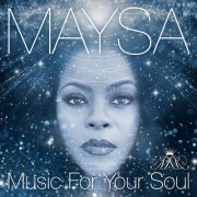 Maysa - Music for Your Soul (2023) [Hi-Res]