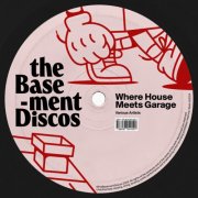 VA - Where House Meets Garage (2025)