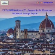 UNAMAS Strings Septet - Tschaikovsky: Souvenir de Florence, Op.70 (2016) [DSD256]