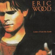 Eric Wood - Letters From The Earth (2006)