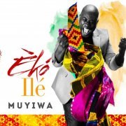 Muyiwa, Riversongz - Èkó Ilé (2015)