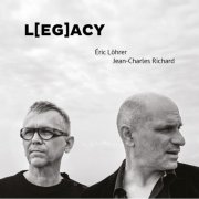 Eric Löhrer & Jean-Charles Richard - L(EG)ACY (2024)