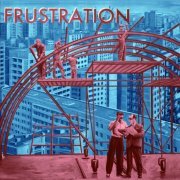 Frustration - Uncivilized (2012)