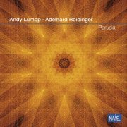 Andy Lumpp & Adelhard Roidinger - Parusia (2019) [Hi-Res]