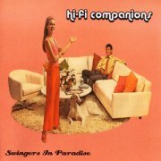 Hi-Fi Companions - Swingers In Paradise (2004)