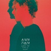 River Tiber - When the Time Is Right (2015)