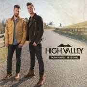 High Valley - Farmhouse Sessions (2018) [Hi-Res]