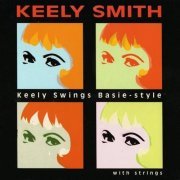 Keely Smith - Keely Swings Basie Style ...with Strings (2002) FLAC