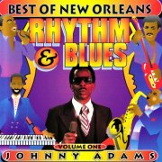 Johnny Adams - Best of New Orleans Rhythm & Blues, Vol. 1 (2008)