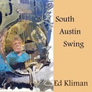 Ed Kliman - South Austin Swing (2019)